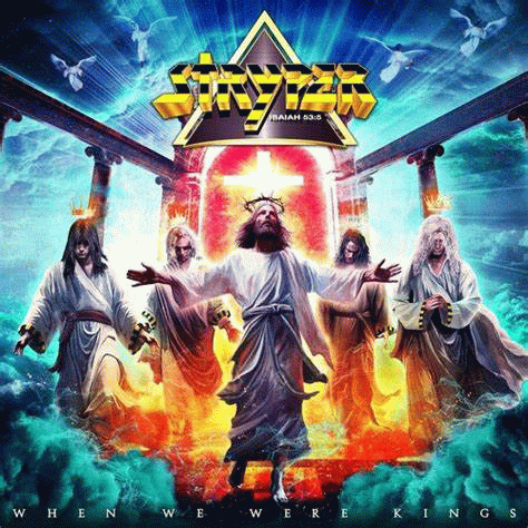 Stryper : When We Were Kings Stryper : When We Were Kings